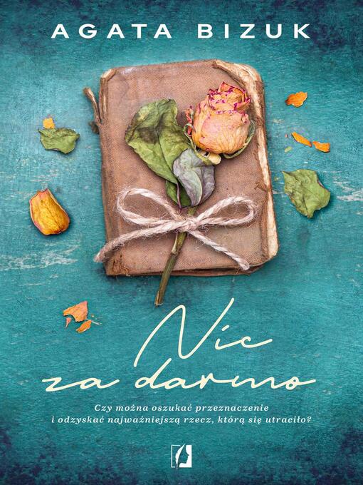 Title details for Nic za darmo by Agata Bizuk - Available